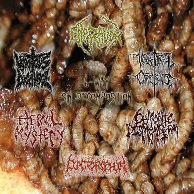 Vomitorial Corpulence : 6-Way Sin Decomposition